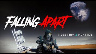 FALLING APART A DESTINY 2 MONTAGE  PUREPOIZON [upl. by Lezirg]