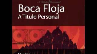 Boca Floja  Outro [upl. by Arianna]