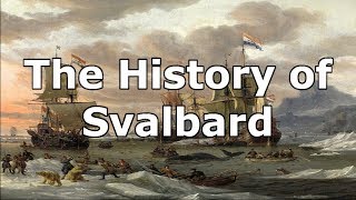 A Brief History of Svalbard Norway [upl. by Akerdna655]