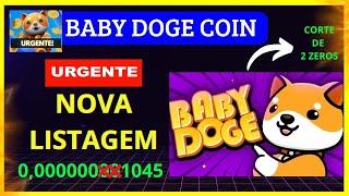 BABY DOGE 🚨URGENTE🚨 BABY DOGE COIN ANUNCIA NOVA LISTAGEM BINANCE AINDA EM 2024 [upl. by Nostaw]