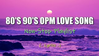 80s 90s Opm Love Song ✓ Oldies Song ✓ Jukebox hits ✓ NonStop Playlist [upl. by Syah318]