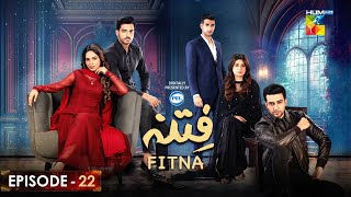 Fitna Ep 22  Digitally Presented by PEL   Sukaina Khan amp Omer Shahzad   6th October 23  HUM TV [upl. by Dnalra606]