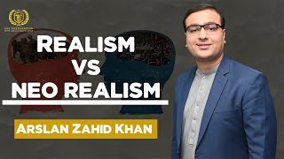 Difference Between Realism and Neo Realism  Arslan Zahid Khan  International Relations [upl. by Viviyan285]