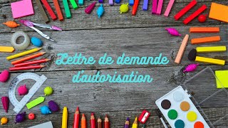 Lettre de demande dautorisation [upl. by Ericha]