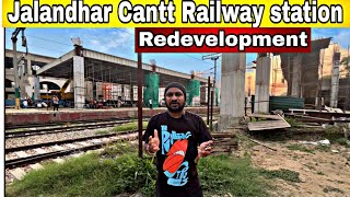 Jalandhar cantt Railway Station Redevelopment  Latest Update Of Jalandhar Cantt Railway Station [upl. by Windham]