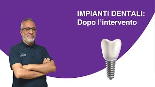 Impianti dentali  Come comportarsi dopo lintervento [upl. by Nauwtna647]