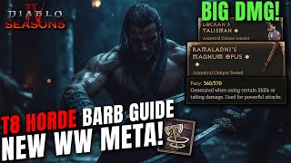 NEW WHIRLWIND BARB META T8 HORDES WW Guide Season 5 Diablo 4 [upl. by Aicert]