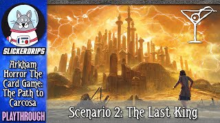 Arkham Horror The Card Game  The Path to Carcosa  Scenario 2 [upl. by Arlina]