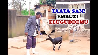 TAATA SAM EMBUZI ELUGUDDEMU [upl. by Heywood788]