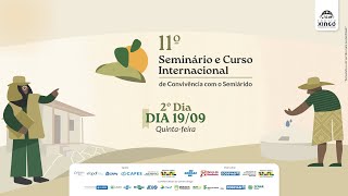 11° Seminário e curso Internacional de convivência com semiárido 2ª Dia [upl. by Evante]