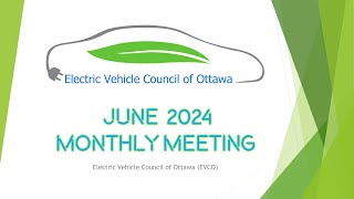 June 2024 Monthly EVCO Meeting [upl. by Shirah]