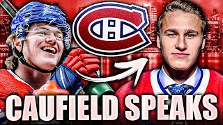 COLE CAUFIELD SPEAKS OUT ON IVAN DEMIDOV… AND ITS AWESOME Montreal Canadiens News [upl. by Udela]