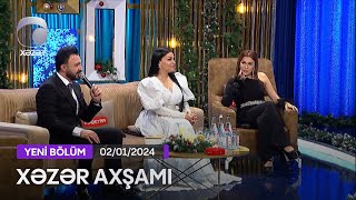 Xəzər Axşamı  Bahar Lətifqızı Mikayıl Güləddinoğlu Ülviyyə Namazova 02012024 [upl. by Daj]