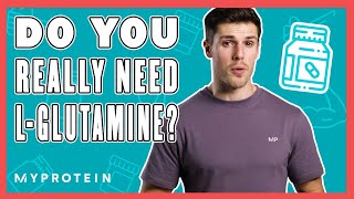 What Is LGlutamine Glutamine Benefits amp Why You Should Take It  Myprotein [upl. by Anelrahc107]