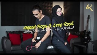 Aepul Roza amp Leez Rosli  Medley Anugerah Juara Lagu 33 Part 2 [upl. by Naneek]