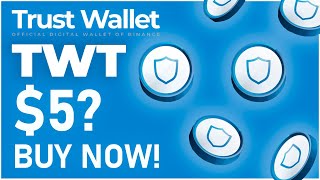 🔵 Why You Should Buy TWT Now Trust Wallet Token [upl. by Medardas]