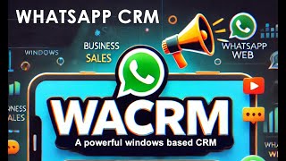 WACRM  Powerfull WhatsApp CRM with multiple features  Whatsapp CRM [upl. by Yvon]