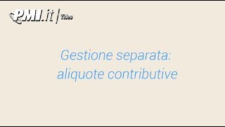 Aliquote contributive in Gestione Separata [upl. by Leontyne596]