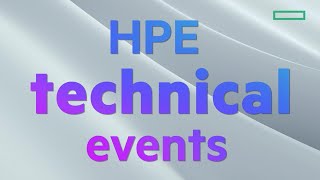 HPE Technical Events [upl. by Natasha]