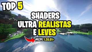 TOP 5 SHADERS Ultra REALISTAS e LEVES para Minecraft PE 120 ‹Rodam em QUALQUER celular› [upl. by Jaehne188]