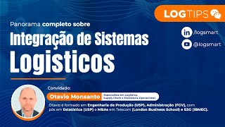 Panorama Completo sobre Integração de Sistemas Logísticos  LOGTIPS [upl. by Sillad]