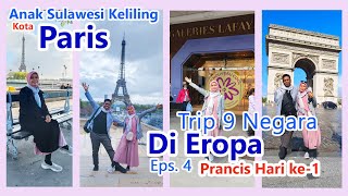 Tour Eropa 9 Negara Part 4  Prancis H1 Eiffel Tower Arc De Triomphe Galeries Lafayette prancis [upl. by Ahtekahs]