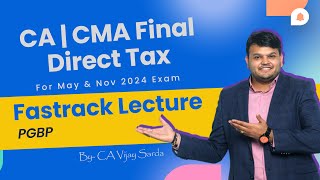 DT FastTrack for May 24  CA CMA final  Lecture 17B  PGBP cafinal cafinaldt fasttrack [upl. by Harbison878]