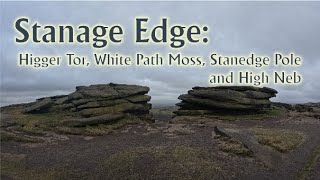 Stanage Edge Walk Higger Tor White Path Moss Stanedge Pole and High Neb  Doing the Ethels [upl. by Krefetz]