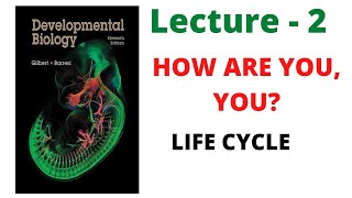 Life cycle  organogenesis gametogenesis fertilization  lecture  2  developmental Biology [upl. by Iran790]