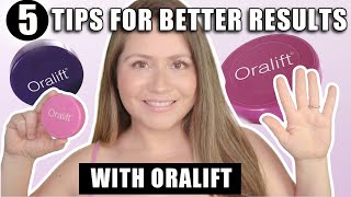 5 TIPS FOR BETTER RESULTS WITH ORALIFT [upl. by Bruis]