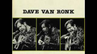 Dave Van Ronk  StJames Infirmary [upl. by Narton796]