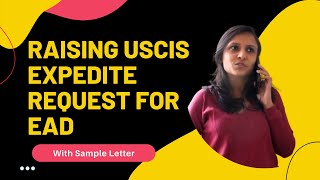 How To Raise H4 EAD Expedite Request with USCIS  with Sample Letter [upl. by Fitzsimmons685]