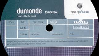 DuMonde  Tomorrow Just Talking Mix [upl. by Attela432]