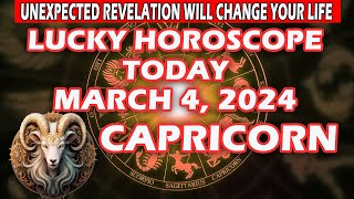 Capricorn ♑️😱UNEXPECTED REVELATION WILL CHANGE YOUR LIFE😱  MARCH 4 2024 [upl. by Assek]