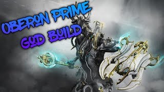 Warframe OBERON PRIME SUPER HEALTH REGEN BUILD GUIDE  Update 2070 [upl. by Anirehtak]