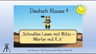 Deutsch Klasse 1 Lesen mit Blitzi  Wörter mit K k Leseförderung Leseband [upl. by Colver975]