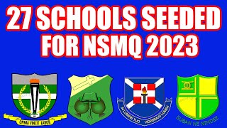 27 Senior High Schools Seeded for NSMQ 2023 in Ghana [upl. by Gerlac]