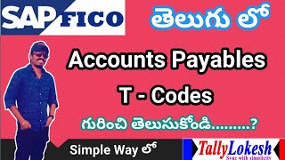 Account Payable T Codes in SAP FI Telugu  Main T Codes in account payables  By Lokesh [upl. by Aruasi]