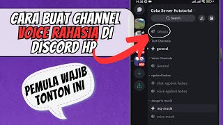 CARA BUAT CHANNEL VOICE RAHASIA DI DISCORD HP TERBARU 2024 [upl. by Sommer]