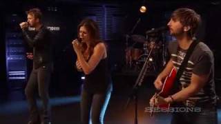 Lady Antebellum  Need You Now LIVE AOL Sessions HQ [upl. by Ssirk]