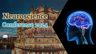 Neuroscience Conference  Neurology Meetings  Neuro Science Conferences  Mindspace Events  2024 [upl. by Ipoillak]