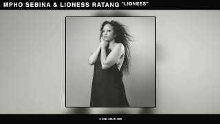 Mpho Sebina amp Lioness Ratang  Lioness Official Audio [upl. by Cooke]