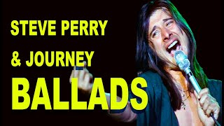 Steve Perry amp Journey Ballads [upl. by Broadbent27]