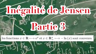 Inégalité de Jensen  partie 3 exp et ln convexes [upl. by Repotsirhc501]