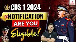 CDS 1 2024 Notification Eligibility Criteria  Dont Miss Out on Important Updates [upl. by Marybella]