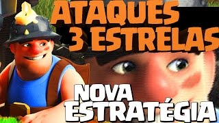 BRUTALIDADE COM MINEIROS  ATAQUES 3 ESTRELAS CV11 FULL NOVA ESTRATÉGIA [upl. by Aleciram]