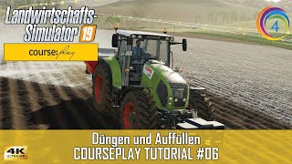 LS19  Courseplay 6 Tutorial 06  Düngen und Auffüllen  FS19  CP 4K [upl. by Ailadi]