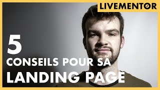 5 Conseils Pour Créer Une Landing Page Qui Convertit  ✅  LiveMentor [upl. by Anieral]