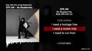 DPR IAN  No Blueberries Feat DPR LIVE CL No BlueberriesㅣLyrics가사 [upl. by Stortz132]