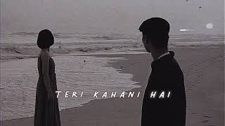 Teri Kahani Hai [upl. by Maddocks]